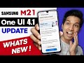 Samsung M21 One UI 4.1 Update is Here ! | What's New ?