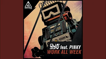 Work All Week (Original Mix)