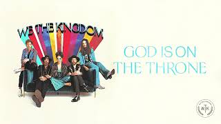 We The Kingdom - God Is On The Throne (Official Audio) chords