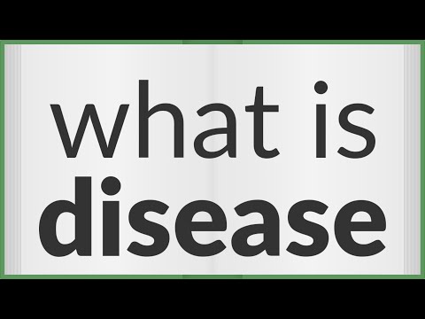 वीडियो: बीमारियों का क्या मतलब है?