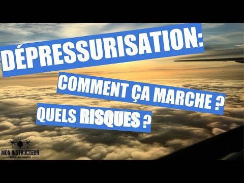 Vidéo: Qu'est-ce que la dépressurisation des avions ?