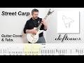 Street Carp - One Shot Guitar Cover and Tabs - Deftones