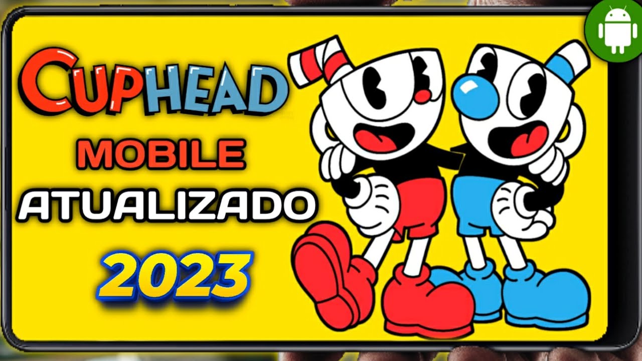 SAIU O CUPHEAD PARA CELULAR! 