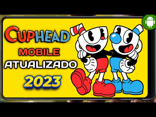 SAIU O MELHOR CUPHEAD v7.2 P/ CELULAR (ATUALIZADO 2023) - Gameplay