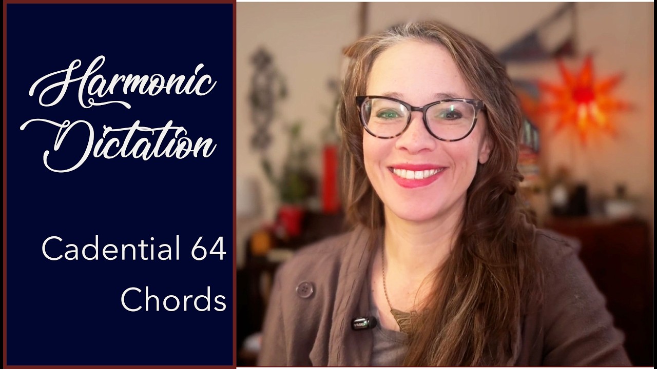 Harmonic Dictation Lesson: Cadential 64 Chords