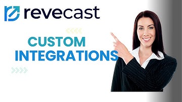 Revecast Connect Integrations & Scalability