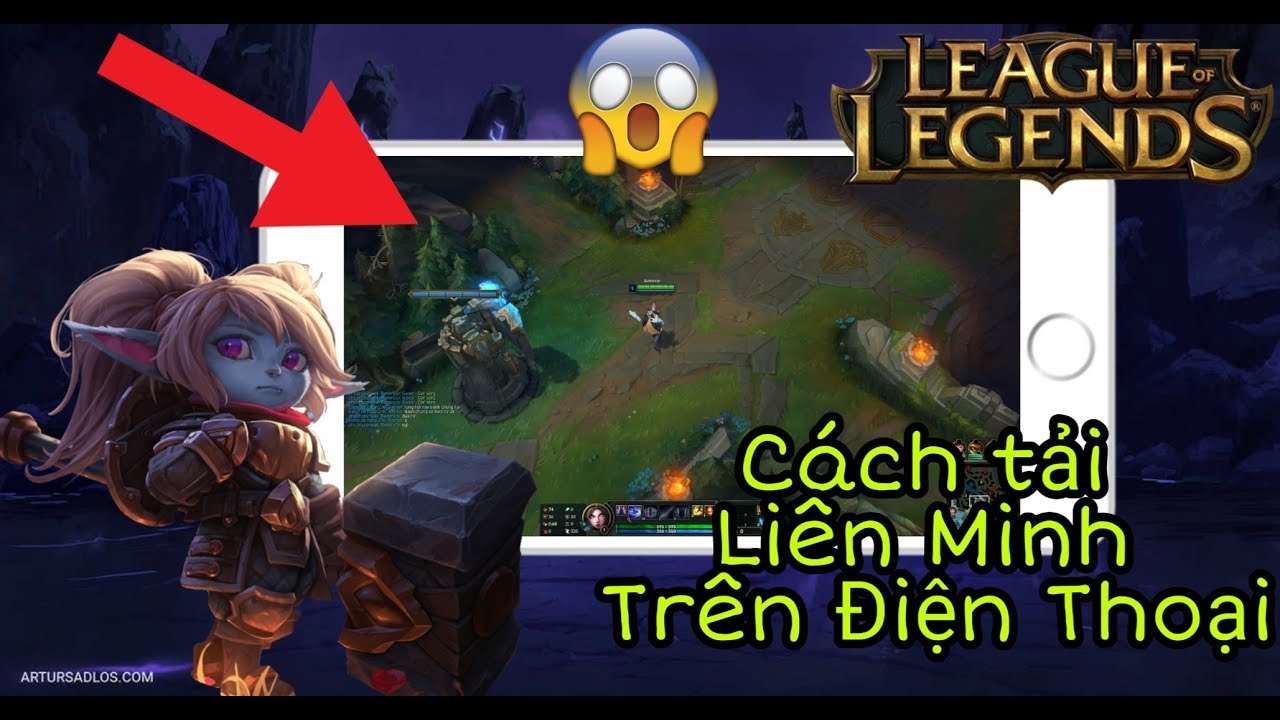 Hướng dẫn tải Liên Minh Huyền Thoại trên Mobile 2019 Mới Nhất