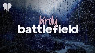 birdy - battlefield (lyrics)