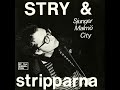 Stry &amp; Stripparna - Sjunger Malmö City (1979)