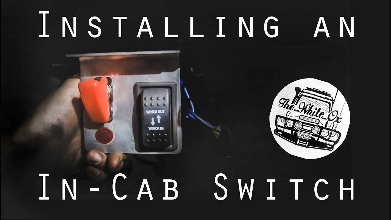Installing an InCab Winch Switch Bush Mechanics YouTube