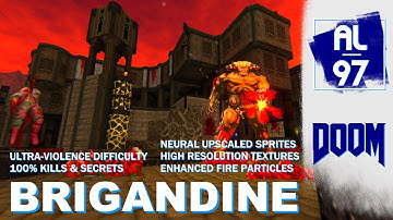 [DOOM II] BRIGANDINE (Neural upscaled sprites, HD textures, Enhanced Particles/100% Kills & Secrets)