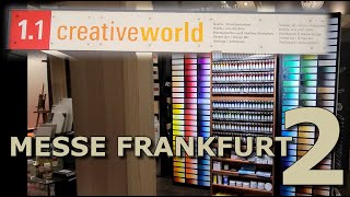CREATIVEWORLD Messe Frankfurt. Часть 2