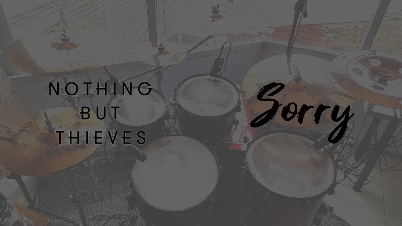 🇬🇧 Nothing But Thieves - Sorry (drum cover)