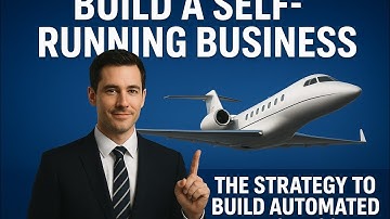 How to Build a Business That Runs Without You (Step by Step Automation Blueprint)