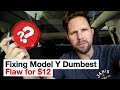 Fixing Model Y Dumbest Flaw for $12