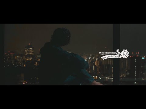 The Gentle Flower. 『 Y 』 Official Music Video