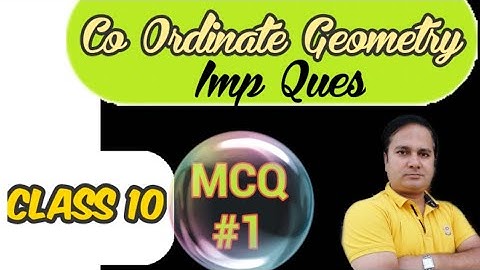 Coordinate Geometry mcq || Class 10 ch 7 I Mcq