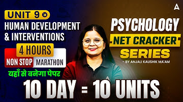UGC NET Psychology Marathon Class | UGC NET Psychology Unit 9 Human Development and Interventions