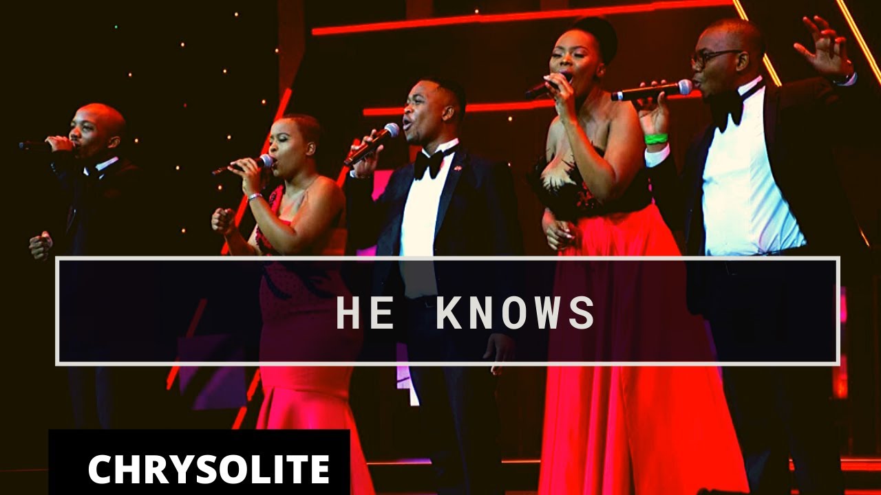 HE (JESUS) Knows BY | CHRYSOLITE