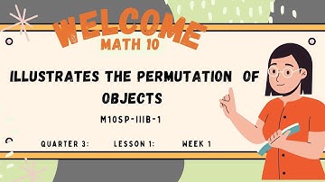 PERMUTATION || Illustrating Permutation of Objects || Mathematics 10