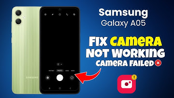 How to Fix Camera Not Working on Samsung A05 | Camera Failed Issue