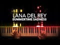 Lana Del Rey - Summertime Sadness | Piano cover