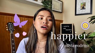happier - olivia rodrigo (cover) | Alodia Diane