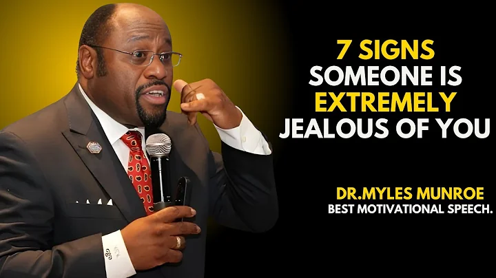 7 Signs Someone Is Extremely Jealous Of You!" | DR MYLES MUNROE Best Motivational Speech.