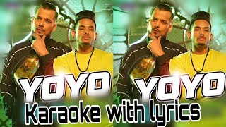 YO YO - RS chauhan new latest song karaoke with lyrics 2019 | yo yo honey Singh new latest song 2019