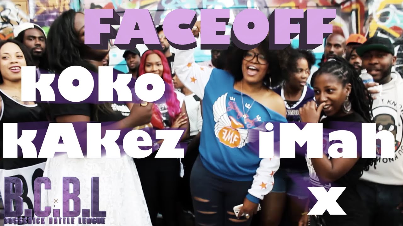 B.C.B.L. Presents THE FACE OFF: IMAH X vs KOKO KAKEZ