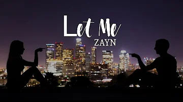 ZAYN - Let Me (Sped Up version)