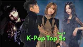 My K-Pop Top 5s..Part 2 ?