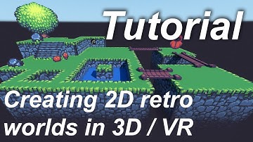 Tutorial: How to Create 2D Sprite-Based Retro Worlds in 3D / VR