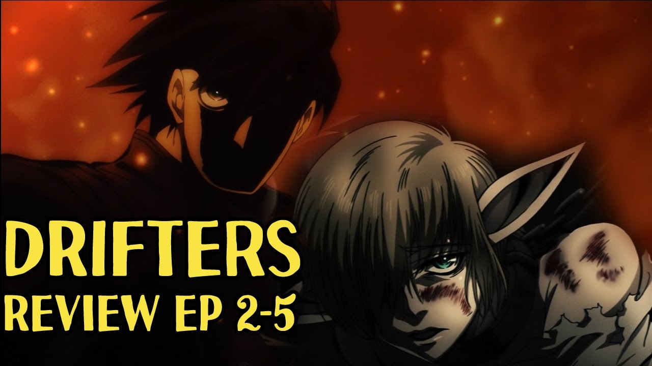 Drifters #06 e #07 - Impressões Semanais - IntoxiAnime