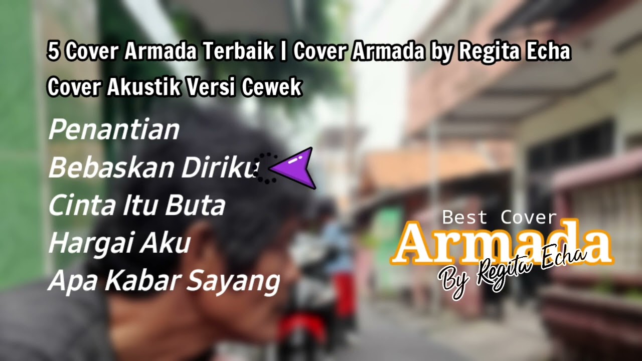 5 Lagu Armada Cover Regita Echa Terpopuler