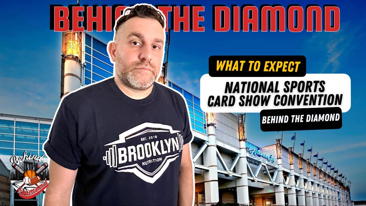 NATIONAL SPORTS CARD SHOW CONVENTION TIPS ON WHAT TO EXPECT AT THE