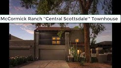 Scottsdale Townhouse For Sale in McCormick Ranch Area December 2018 