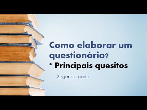 Vídeo: Como Escrever Perguntas Para Questionários