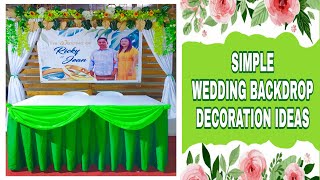 SIMPLE WEDDING BACKDROP DECORATION IDEAS | Rex Montalbo