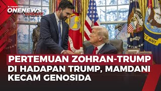 Download Lagu Di Hadapan Trump, Zohran Mamdani Sebut Israel Lakukan Genosida dan AS Ikut Mendanai | OneNews Update MP3