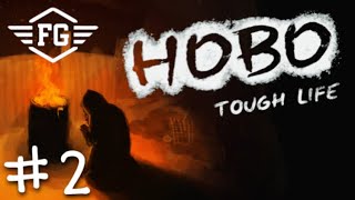 Hobo: Tough Life | #2 | 6.1.2022 | @FlyGunCZ​