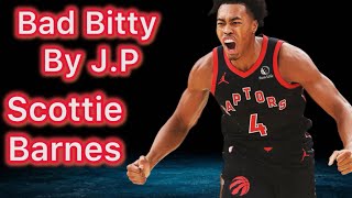 Scottie Barnes - NBA mix - Bad Bitty By J.P.