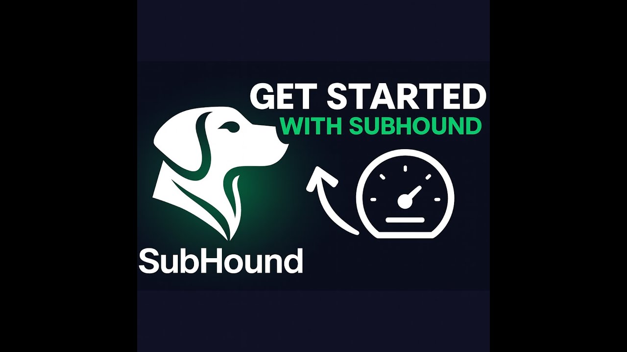Get Started with SubHound