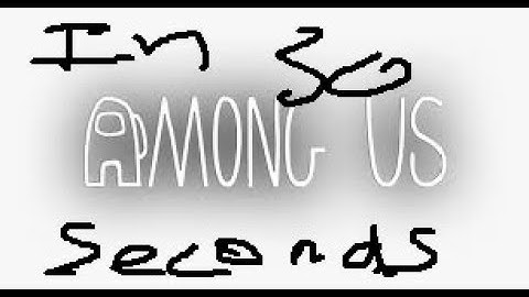 Among Us Explained in Thirty Seconds or Less (Spoilers?)