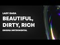 Lady Gaga — Beautiful, Dirty, Rich (Enigma Instrumental)