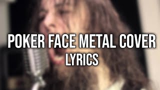 Video thumbnail of "Leo Moracchioli  - Poker Face Metal Cover (Lyrics)"