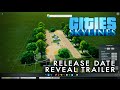 Cities: Skylines - Release Date Reveal Trailer [60fps]