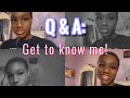 Q&amp;A | Get To Know Me #Q&amp;A #gettoknowme #goaldigger