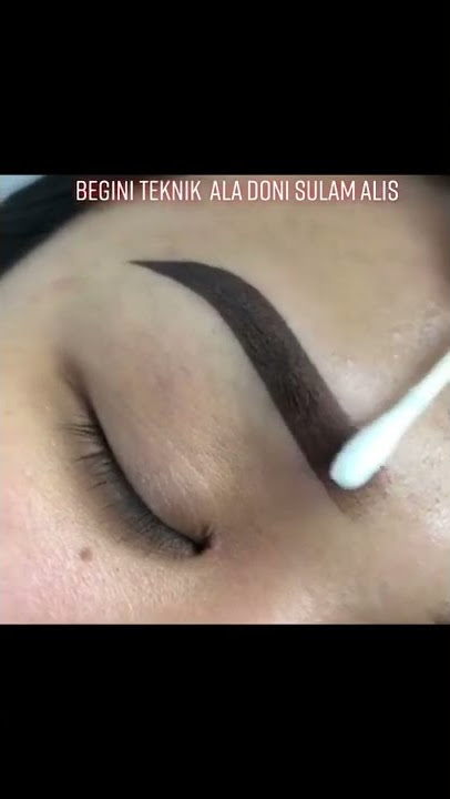 Teknik Sulam alis ala Doni Sulam alis Medan