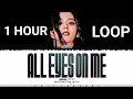 Jisoo All Eyes On Me 1 HOUR LOOP Lyrics 지수 1시간 가사